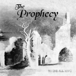 The Prophecy (UK) : To End All Hope